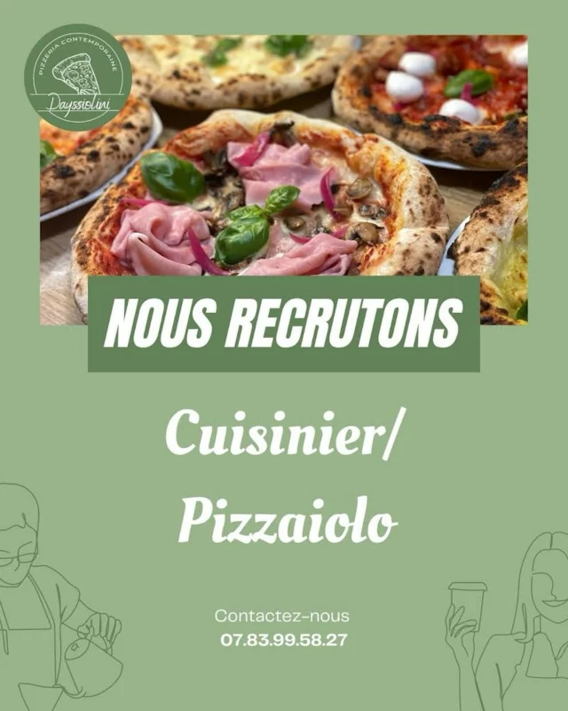 🚨 La team Dayssiolini recrute ! 

Si tu as le goût, l’amour de la bonne nourriture et l’envie de rejoindre une équipe cool → écris nous en DM ou passe direct au resto !  @dayssiolini_ 

* Débutants bienvenus si tu veux apprendre à faire une vraie pâte à pizza napolitaine et prêter main-forte en cuisine 😍

📍 Post à pourvoir dès maintenant 
📆 Temps plein 
🔥 Profil polyvalent - on forme sur place 🍕

Fais passer si tu connais quelqu’un qui connaît quelqu’un 🫶 

À très vite 👨‍🍳